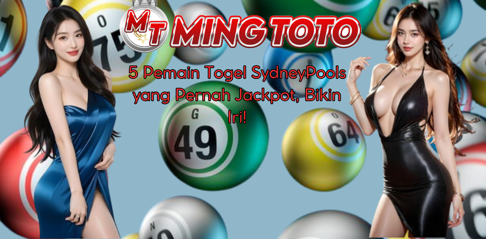 5 Pemain Togel SydneyPools yang Pernah Jackpot, Bikin Iri!